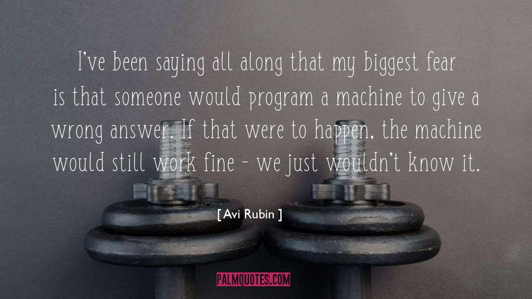 Biggest Fear quotes by Avi Rubin