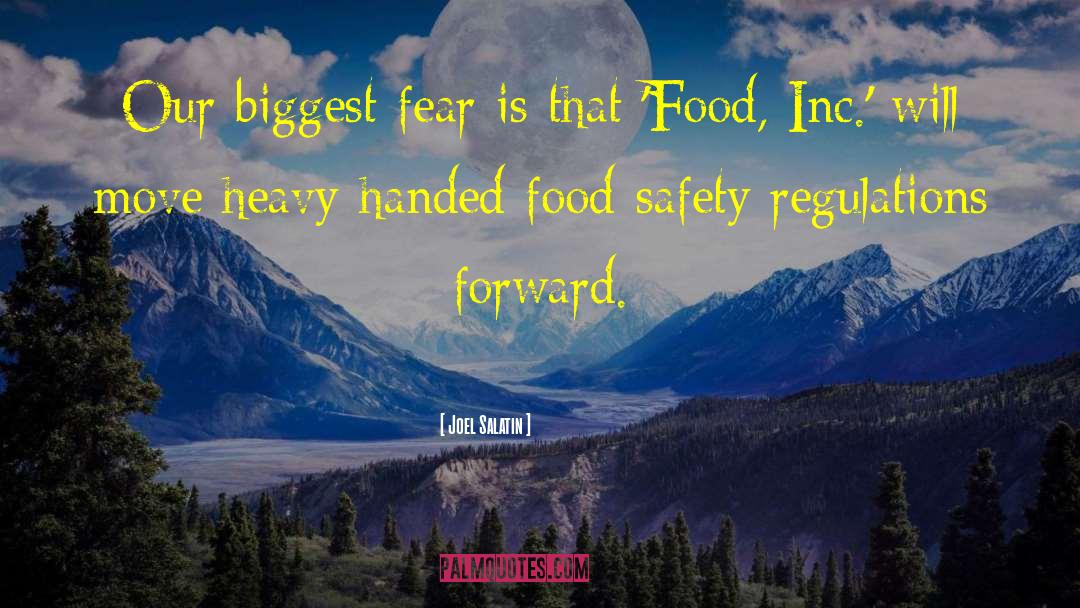 Biggest Fear quotes by Joel Salatin