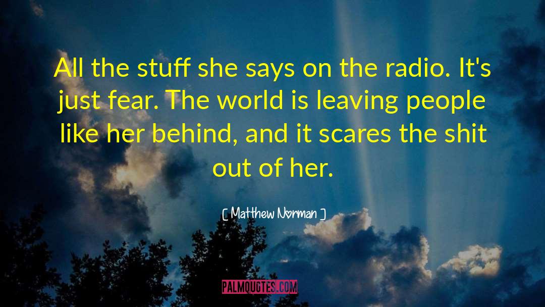 Biggest Fear quotes by Matthew Norman