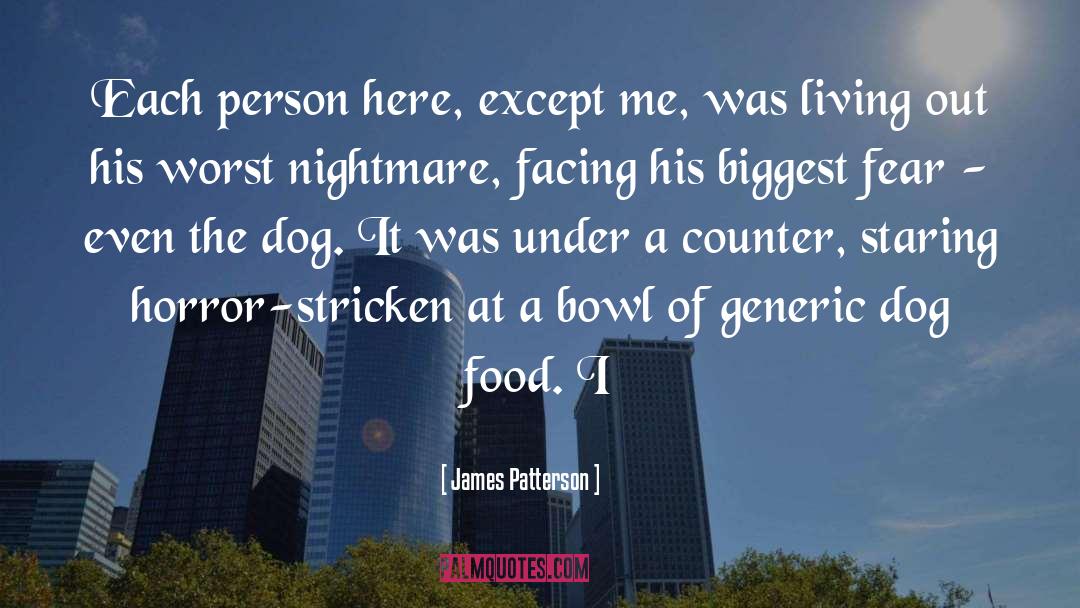 Biggest Fear quotes by James Patterson