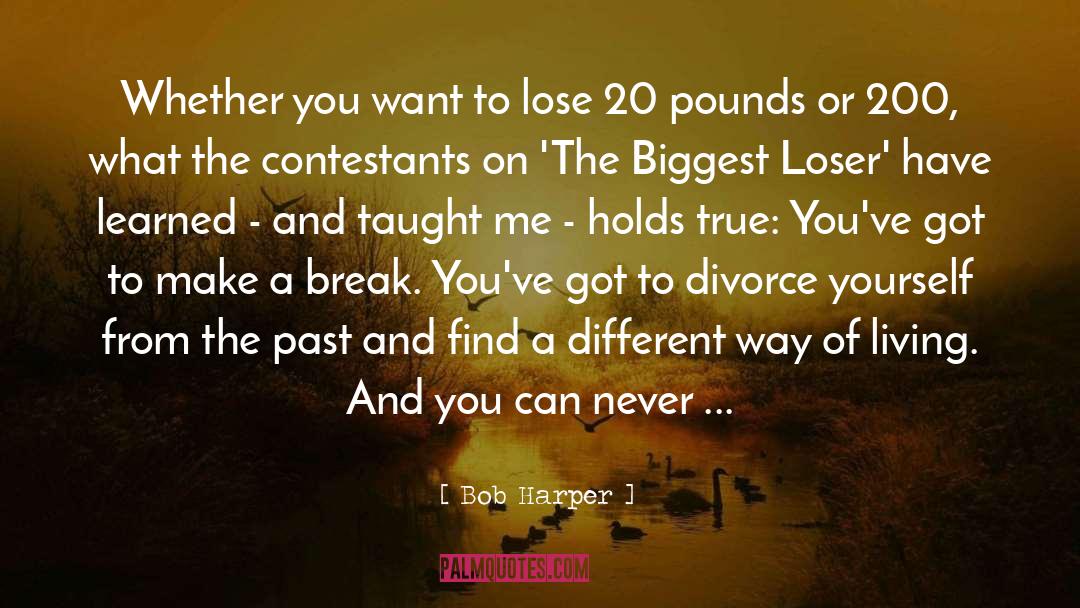 Biggest Loser quotes by Bob Harper