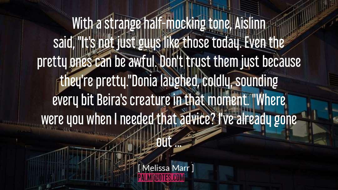 Biggest Mistake quotes by Melissa Marr