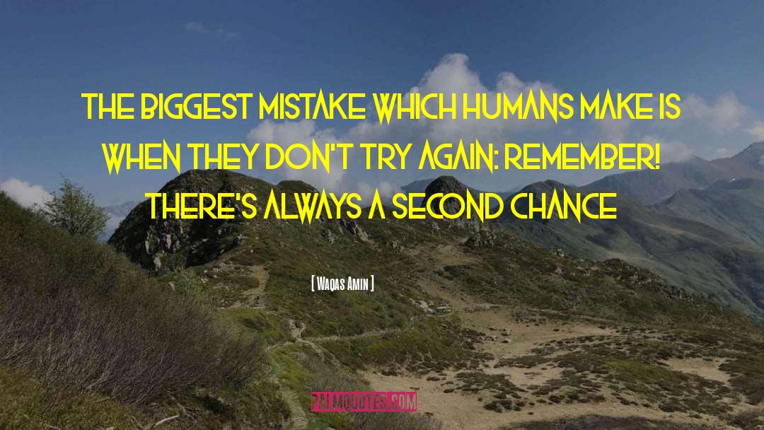 Biggest Mistake quotes by Waqas Amin