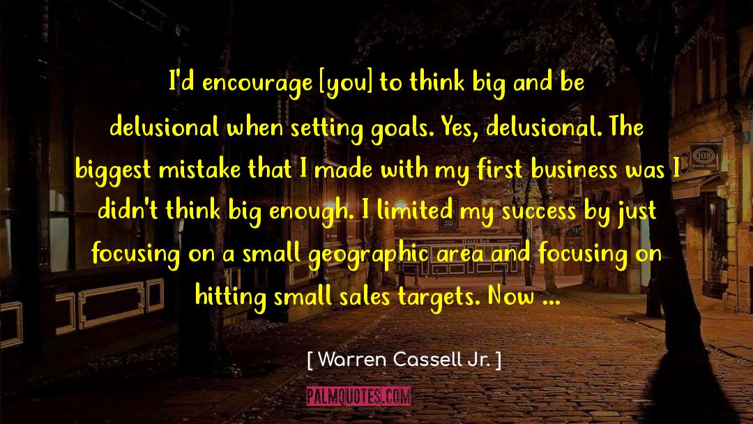 Biggest Mistake quotes by Warren Cassell Jr.