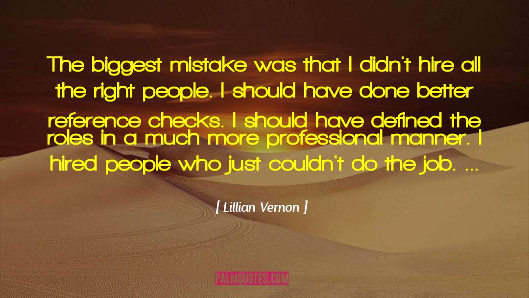 Biggest Mistake quotes by Lillian Vernon