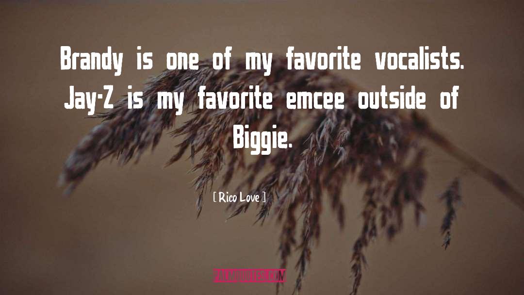 Biggie quotes by Rico Love