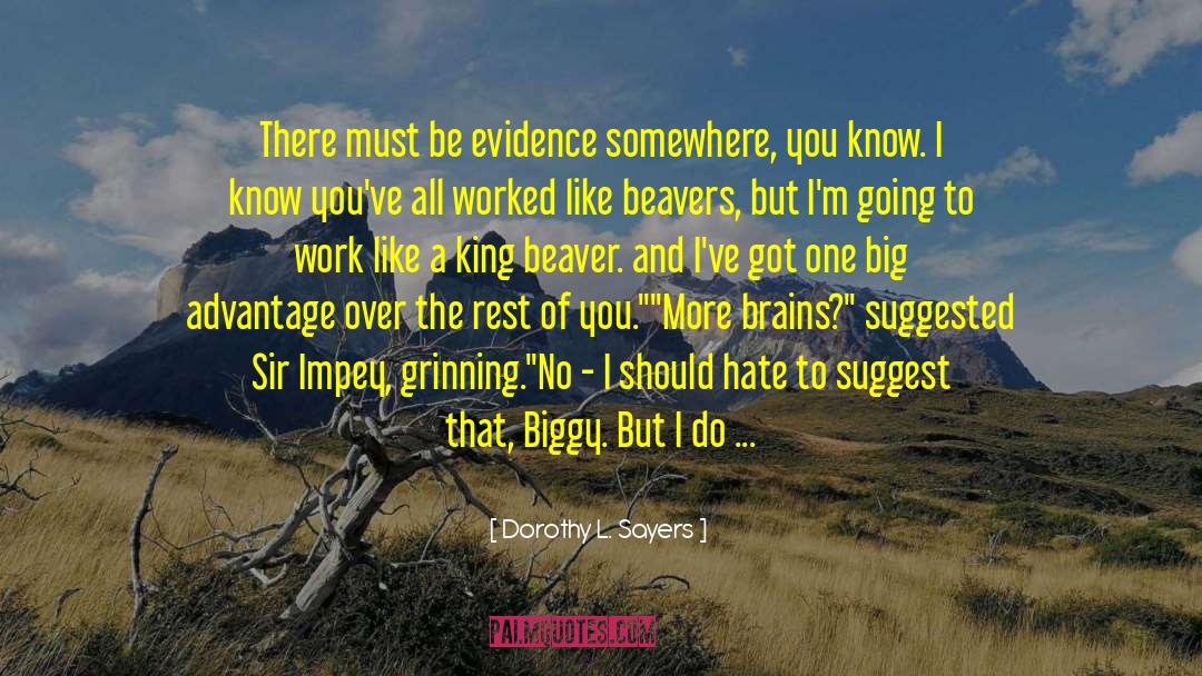 Biggy quotes by Dorothy L. Sayers