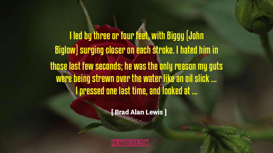 Biggy quotes by Brad Alan Lewis