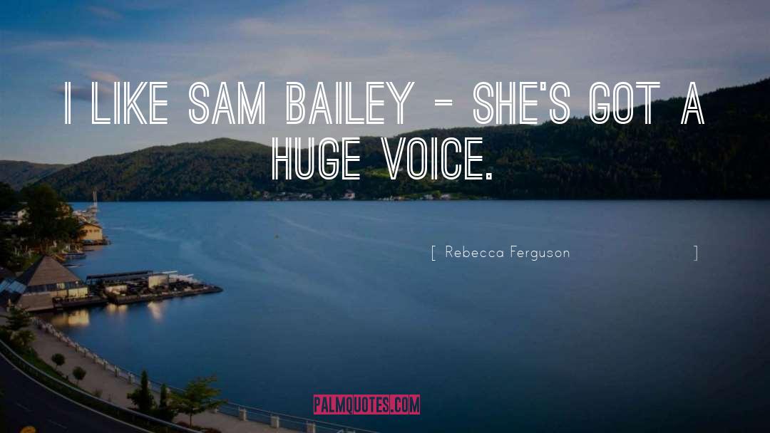 Bigley Bailey quotes by Rebecca Ferguson