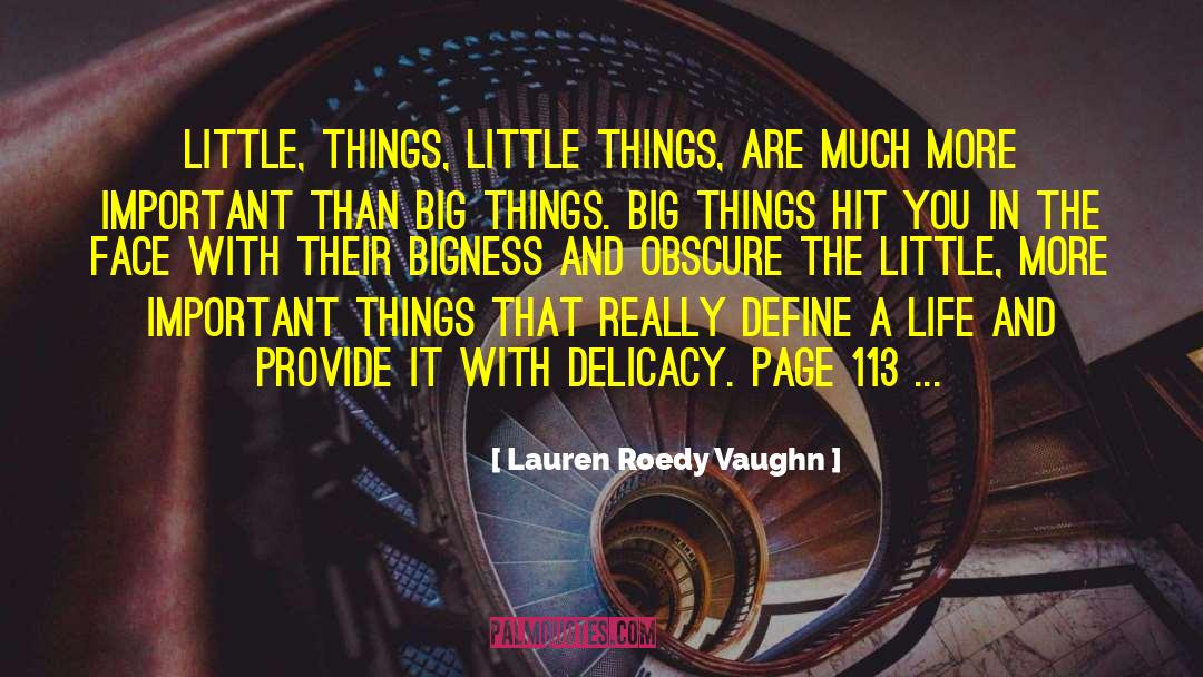 Bigness quotes by Lauren Roedy Vaughn