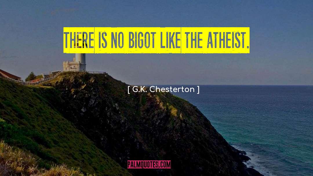 Bigot quotes by G.K. Chesterton