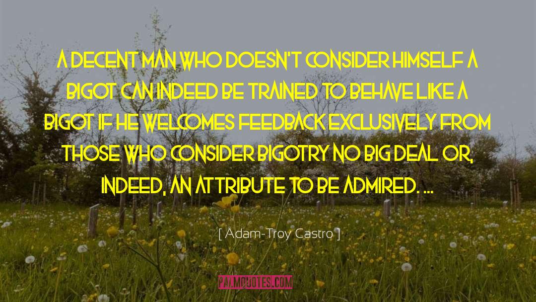 Bigot quotes by Adam-Troy Castro