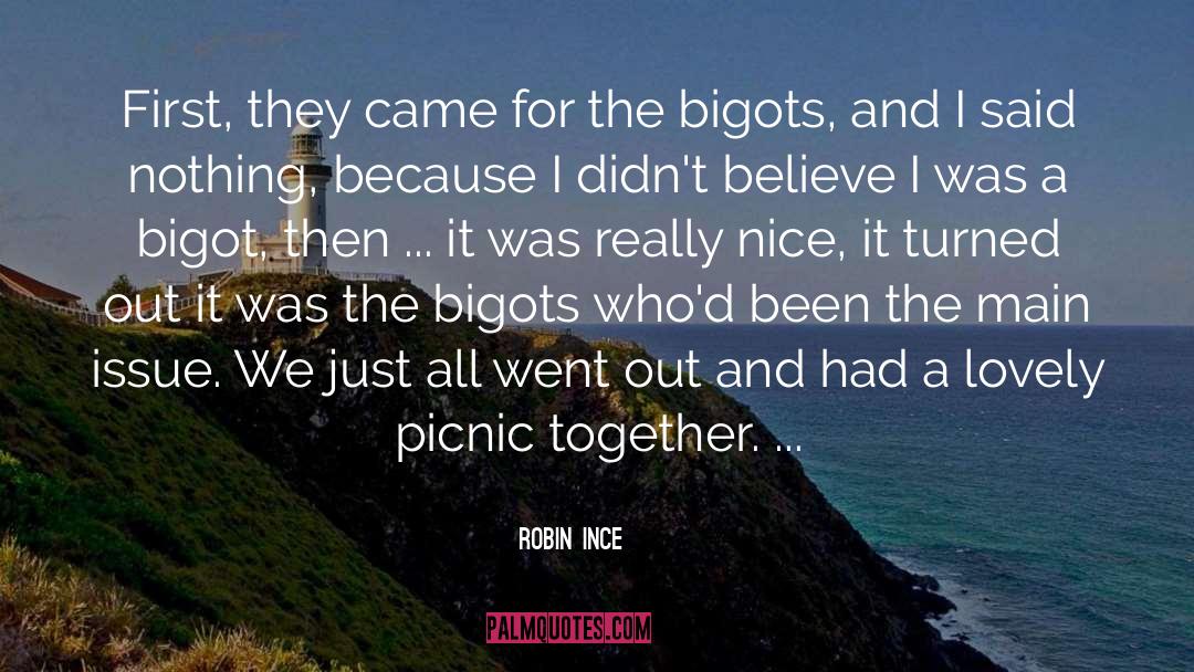 Bigot quotes by Robin Ince