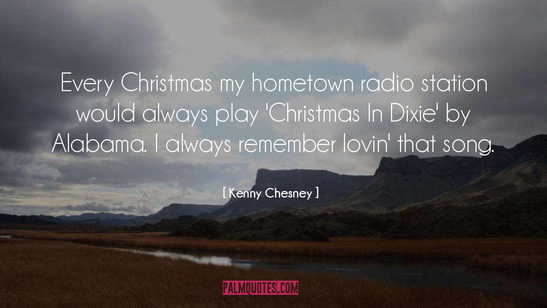 Bigoted Dixie quotes by Kenny Chesney