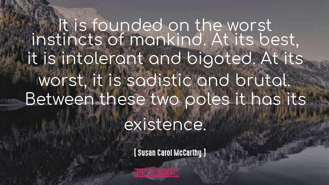 Bigoted Dixie quotes by Susan Carol McCarthy