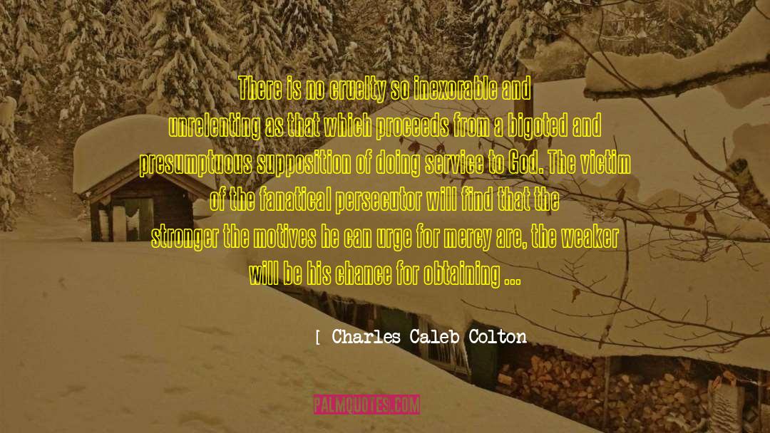 Bigoted quotes by Charles Caleb Colton