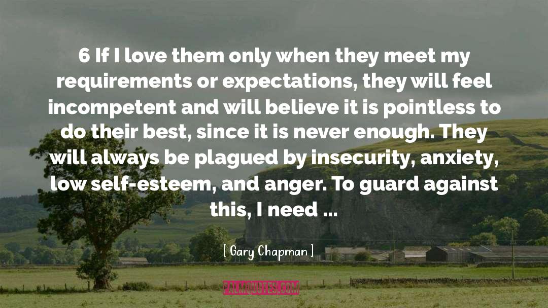 Bigotry Of Low Expectations quotes by Gary Chapman