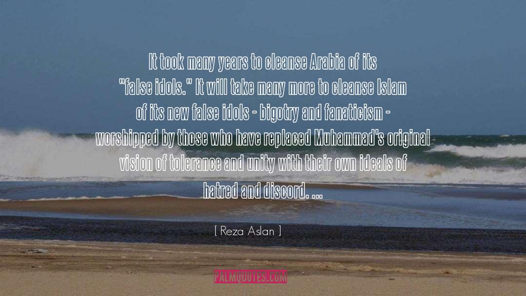 Bigotry quotes by Reza Aslan