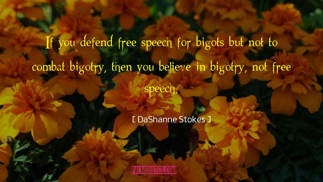 Bigots quotes by DaShanne Stokes