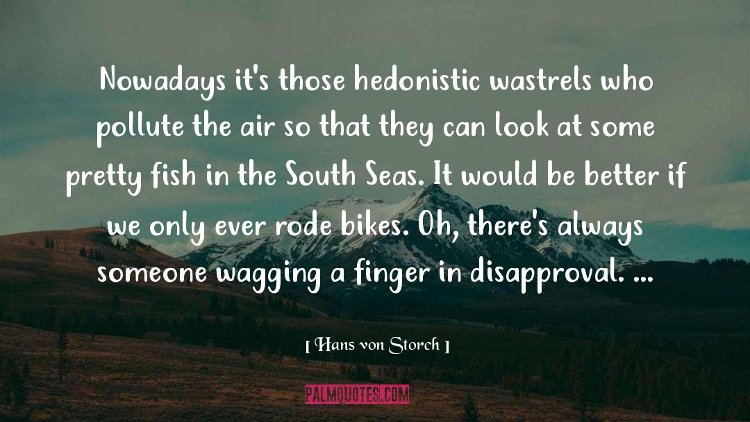 Bike quotes by Hans Von Storch