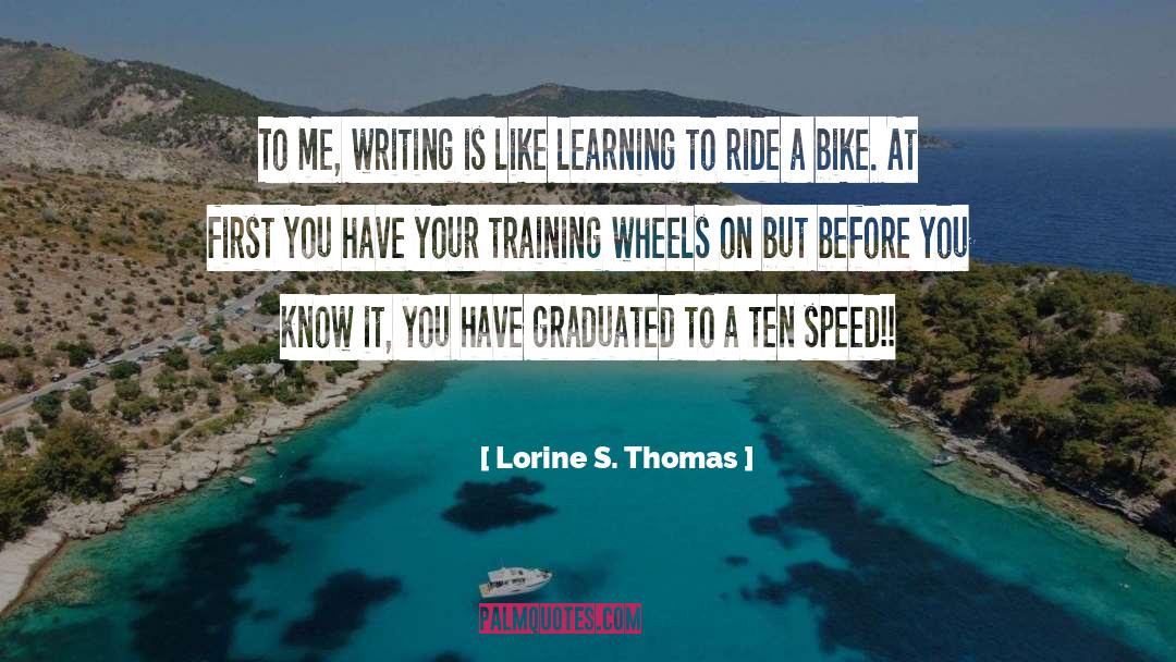 Bike quotes by Lorine S. Thomas