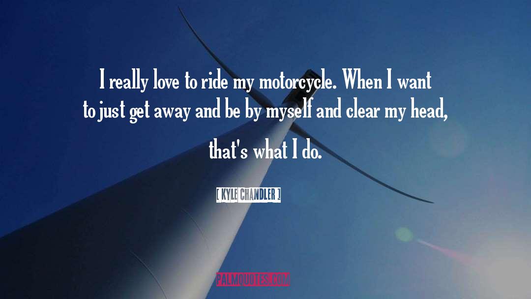 Bike Riding quotes by Kyle Chandler