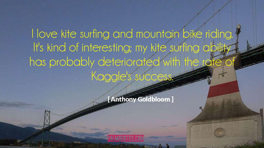 Bike Riding quotes by Anthony Goldbloom