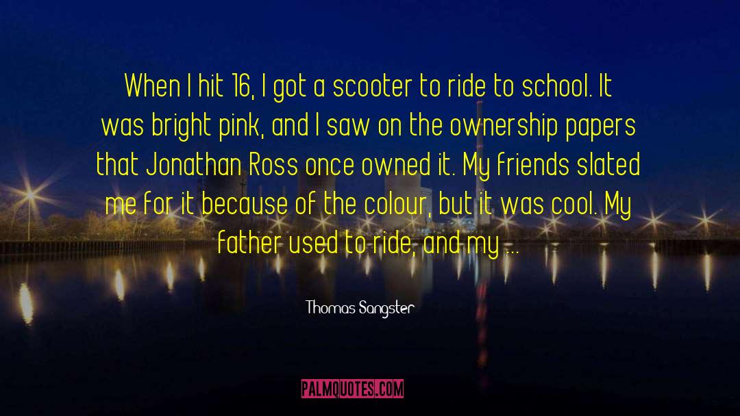 Biker quotes by Thomas Sangster