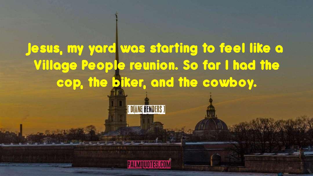 Biker quotes by Diane Henders