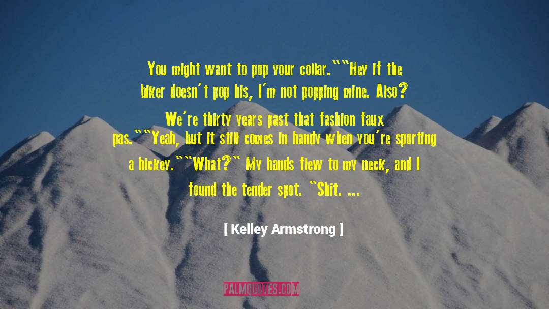 Biker quotes by Kelley Armstrong