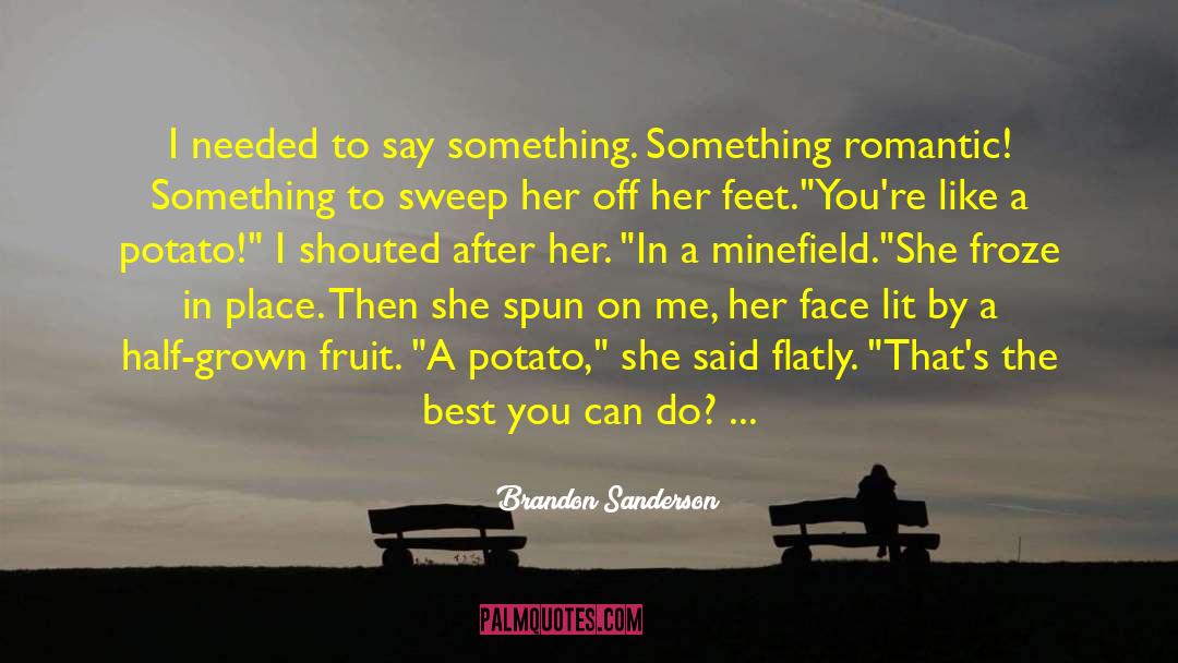 Biker Sweet quotes by Brandon Sanderson