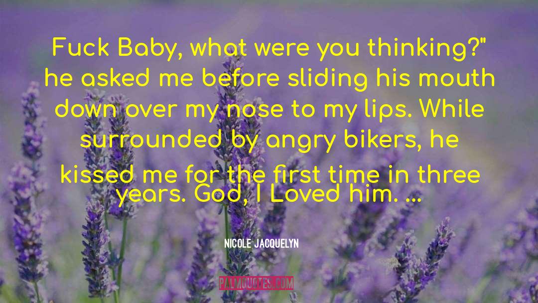 Bikers quotes by Nicole Jacquelyn