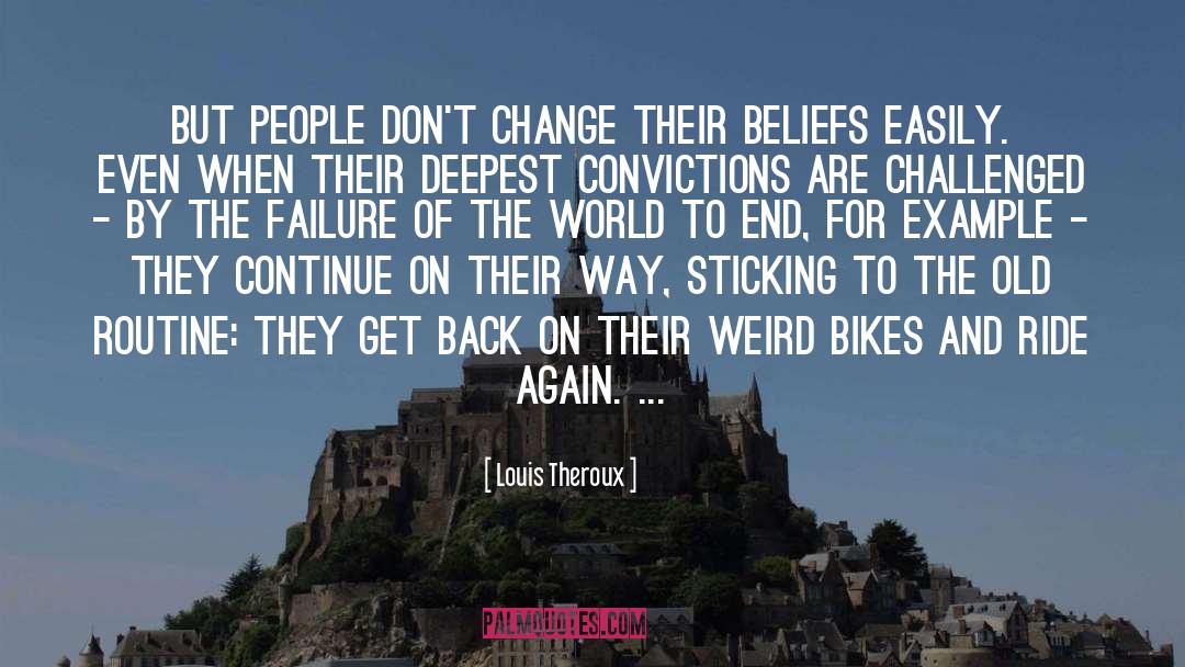 Bikes quotes by Louis Theroux