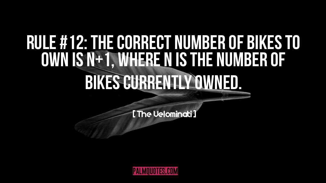 Bikes quotes by The Velominati