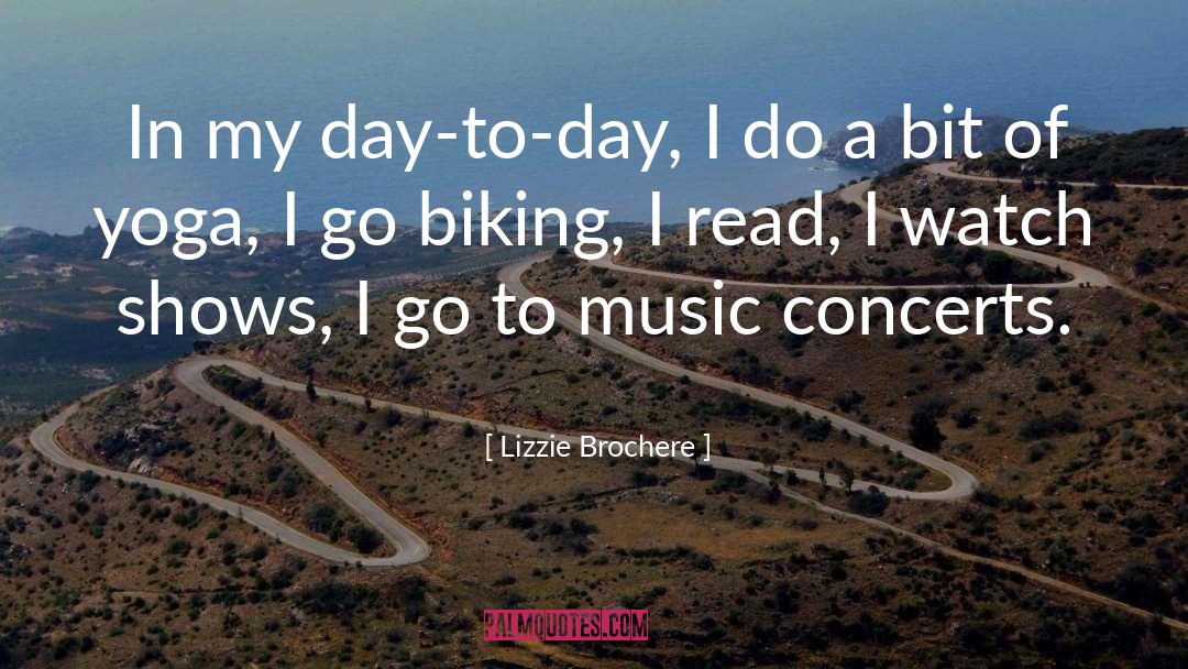 Biking quotes by Lizzie Brochere