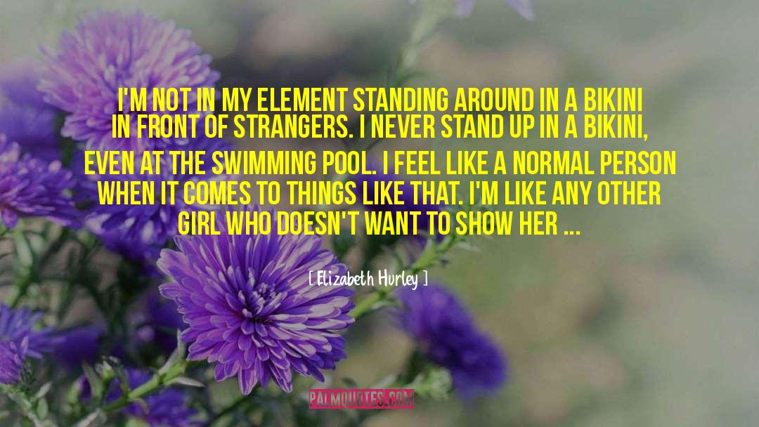 Bikini quotes by Elizabeth Hurley