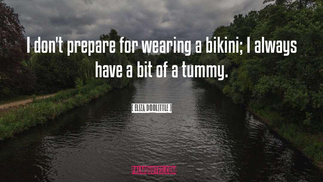 Bikini quotes by Eliza Doolittle