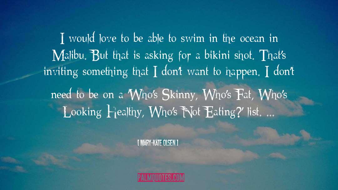 Bikinis quotes by Mary-Kate Olsen