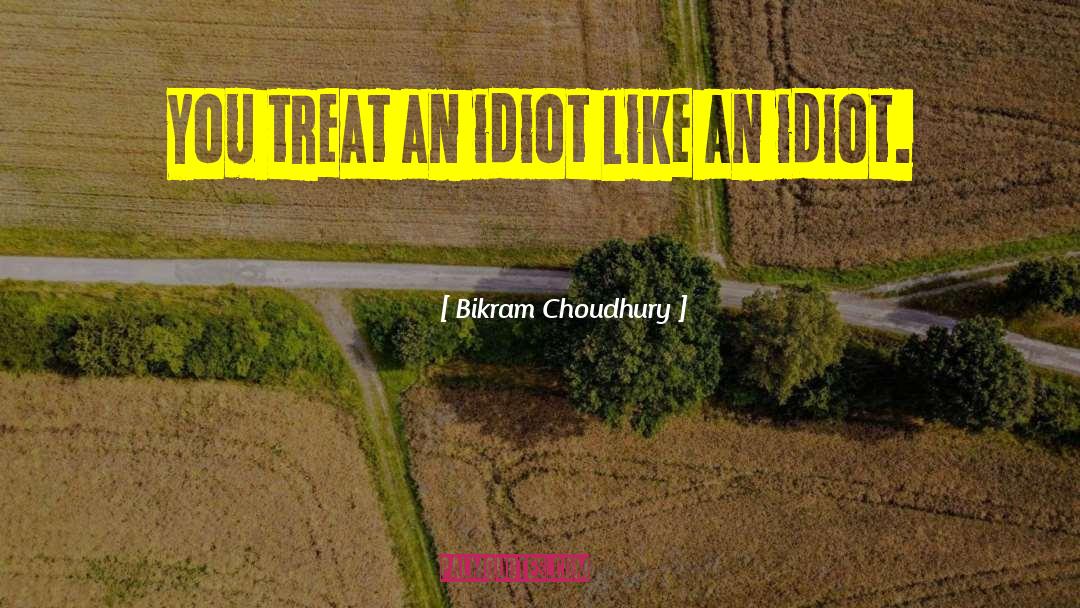 Bikram quotes by Bikram Choudhury