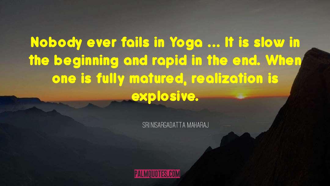 Bikram Yoga quotes by Sri Nisargadatta Maharaj