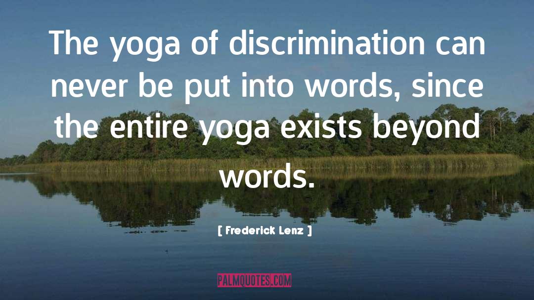 Bikram Yoga quotes by Frederick Lenz