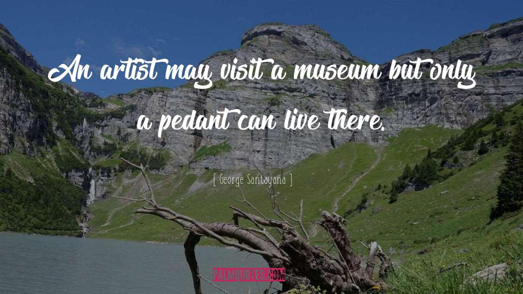 Bilbao Museum quotes by George Santayana