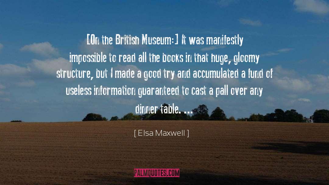 Bilbao Museum quotes by Elsa Maxwell