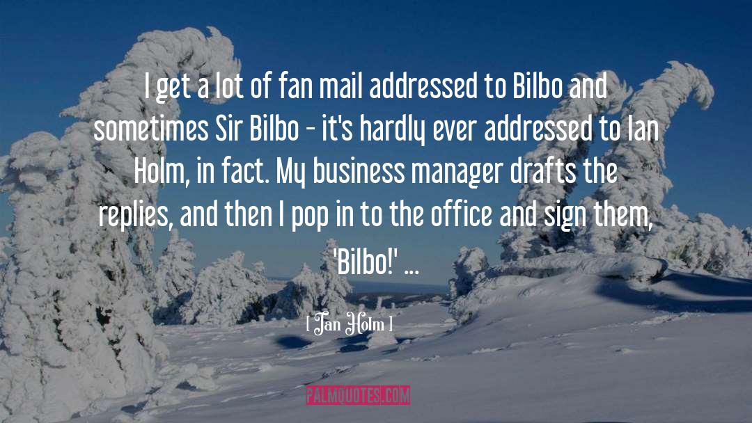 Bilbo quotes by Ian Holm