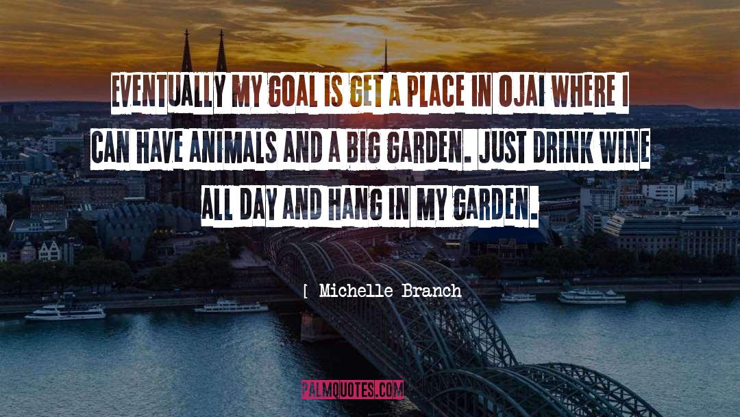 Bilderberg Garden quotes by Michelle Branch