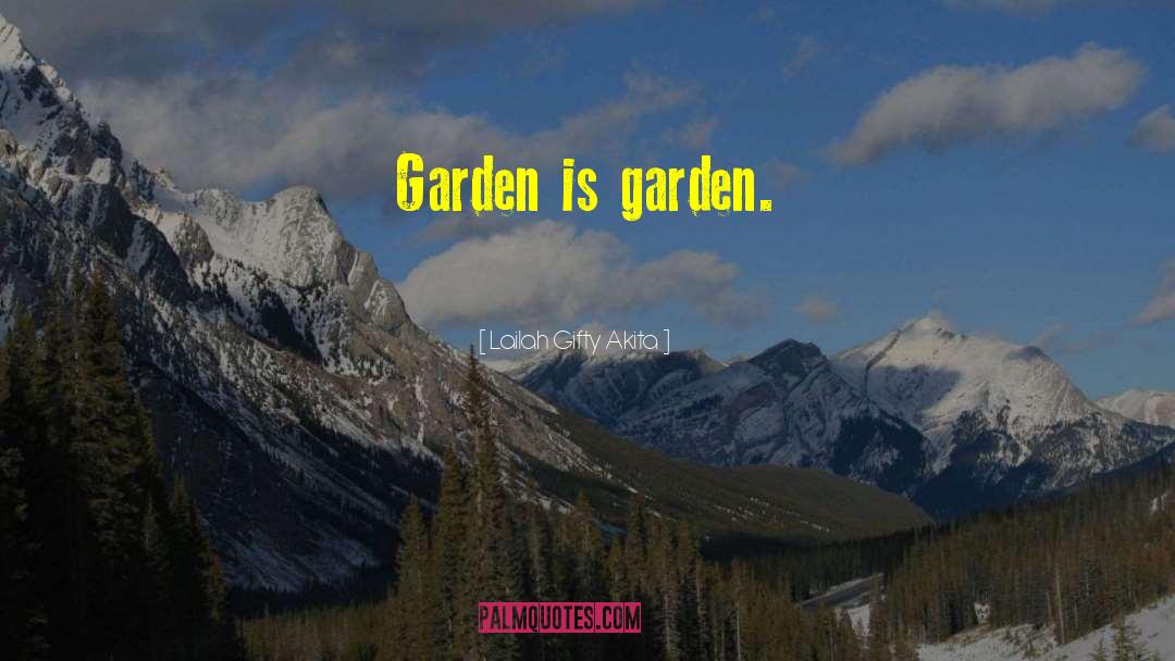Bilderberg Garden quotes by Lailah Gifty Akita