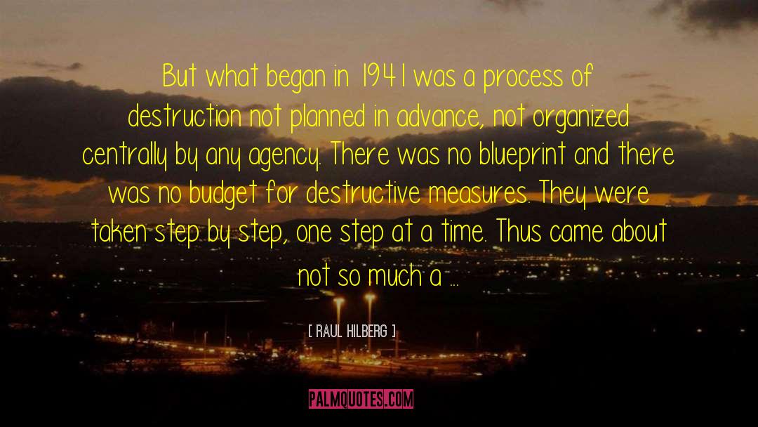 Bilderberg Meeting quotes by Raul Hilberg