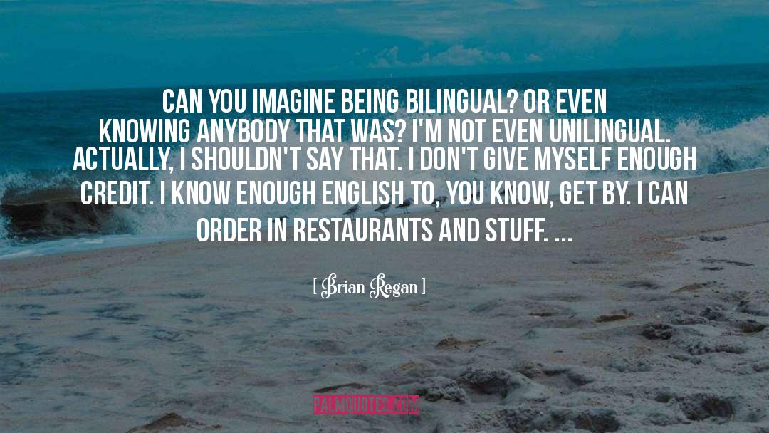 Bilingual quotes by Brian Regan