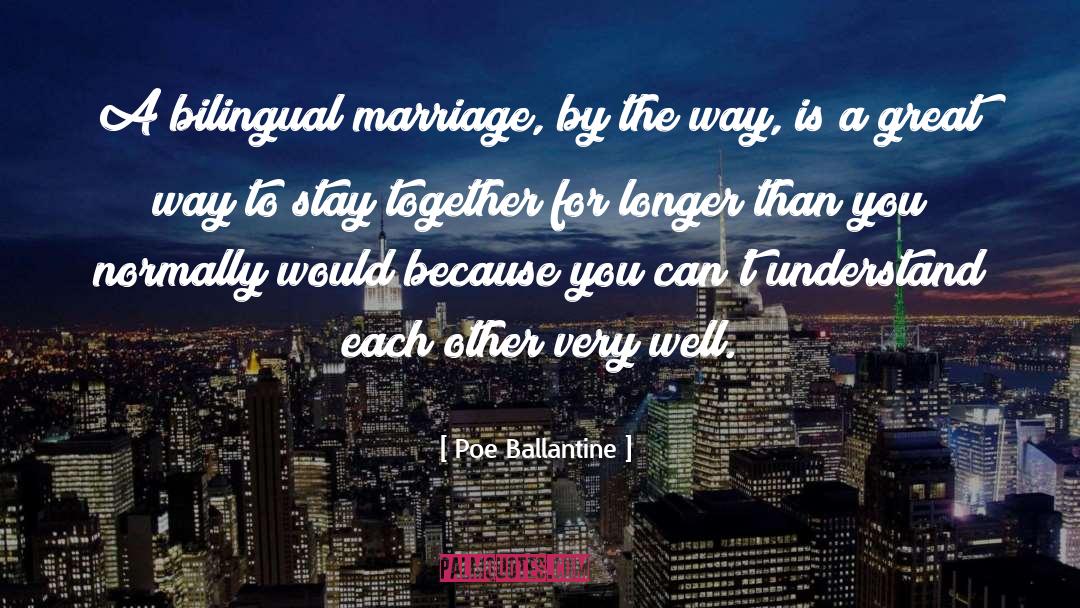 Bilingual quotes by Poe Ballantine