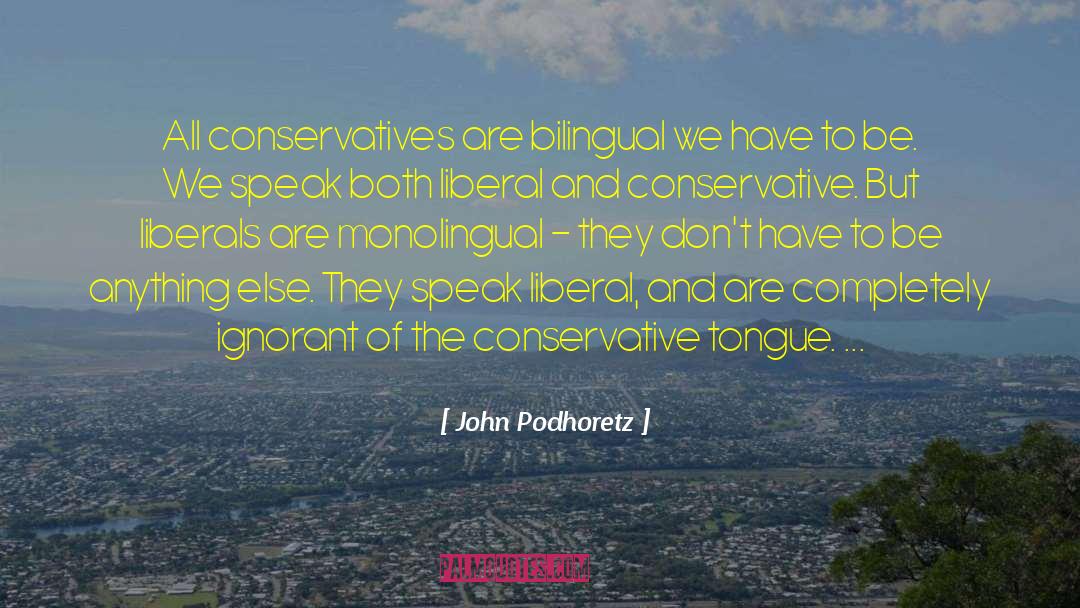 Bilingual quotes by John Podhoretz